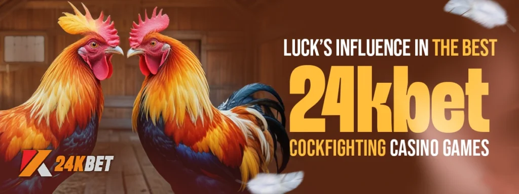 24kbet cockfighting casino games