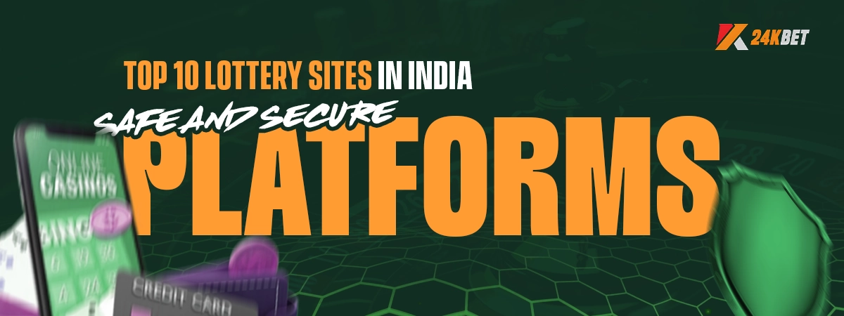 Top 10 Lottery Sites in India